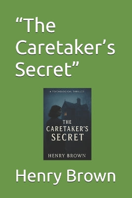 "The Caretaker's Secret"