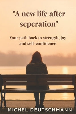 "A new life after seperation"