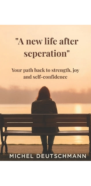 "A new life after seperation"