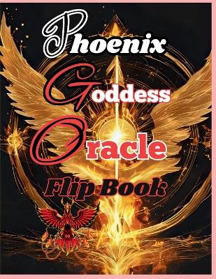 "Phoenix Goddess Oracle Flip Book