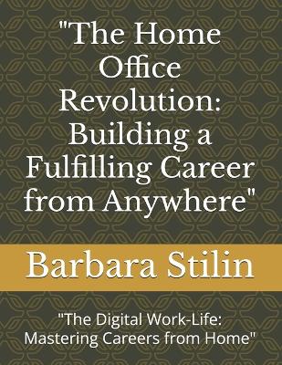 "The Home Office Revolution