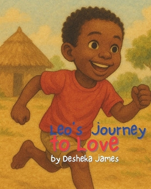 "Leo's Journey to Love by Desheka James"