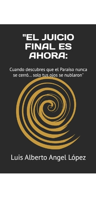"El Juicio Final Es Ahora