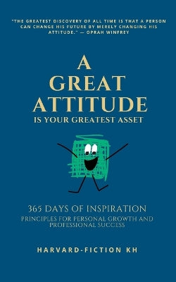 Great Attitude Is Your Greatest Asset