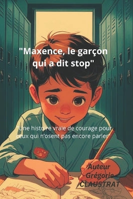 "Maxence, le garçon qui a dit stop"