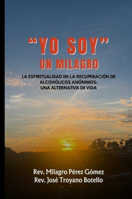 "Yo Soy" Un Milagro