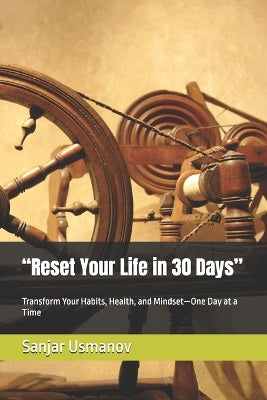 "Reset Your Life in 30 Days"