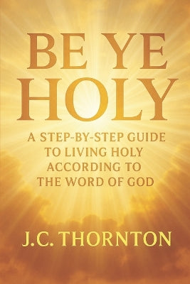 "Be Ye Holy"
