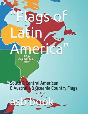 "Flags of Latin America"