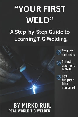 "Your First Weld"