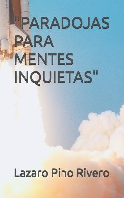 "Paradojas Para Mentes Inquietas"