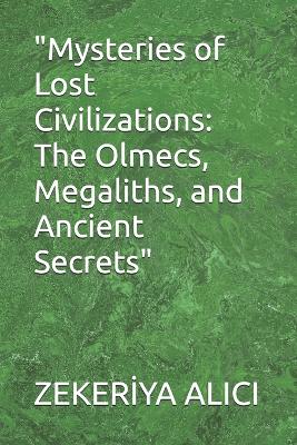 "Mysteries of Lost Civilizations