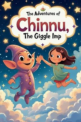 "The Adventures of Chinnu, the Giggle Imp"