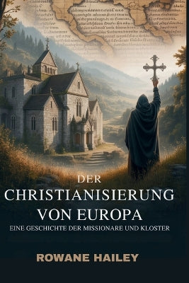 "Der Christianisierung Von Europa