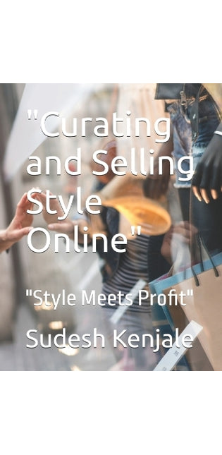 "Curating and Selling Style Online"