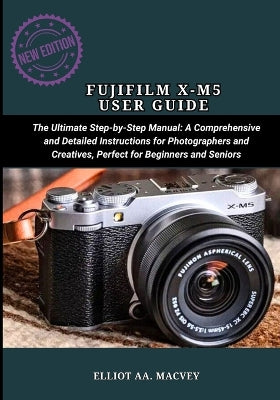 Fujifilm X-M5 User Guide
