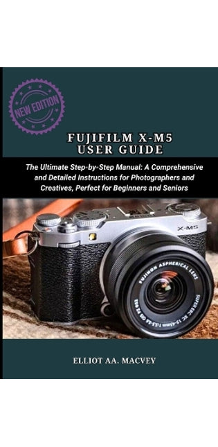 Fujifilm X-M5 User Guide