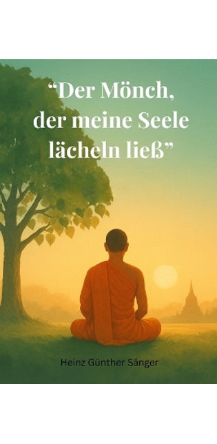 "Der Mönch, der meine Seele lächeln ließ"