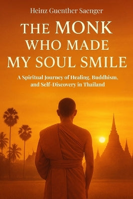 "The Monk Who Made My Soul Smile"