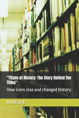 "Titans of History