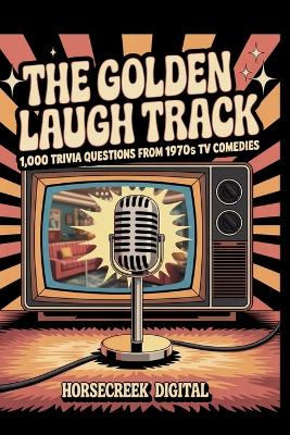 "The Golden Laugh Track