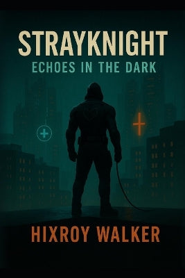 StrayKnight- Echoes in the Dark