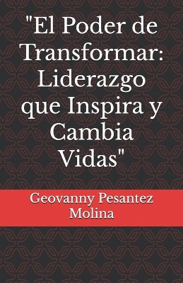 "El Poder de Transformar