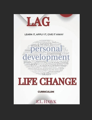 "L.A.G. Life Change Series