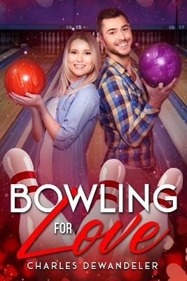"Bowling for Love" and "Upon A Time" - Combo 2 Books
