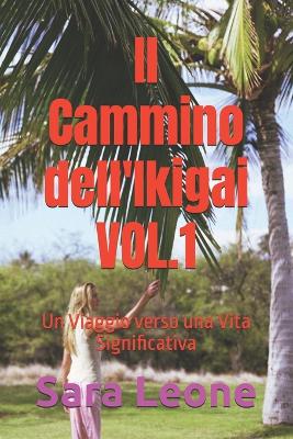 "Il Cammino dell'Ikigai"