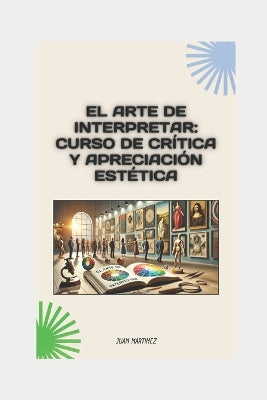 "El Arte de Interpretar