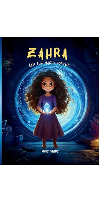 "Zahra and the Magic Portals"