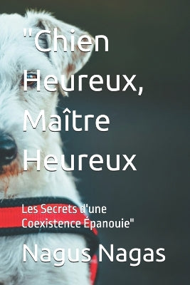 "Chien Heureux, Maître Heureux