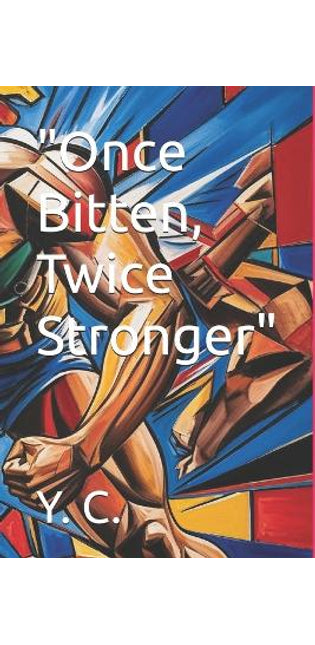 "Once Bitten, Twice Stronger"