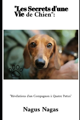 "Les Secrets d'une Vie de Chien"