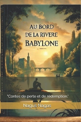 "Au bord de la rivière de Babylone"