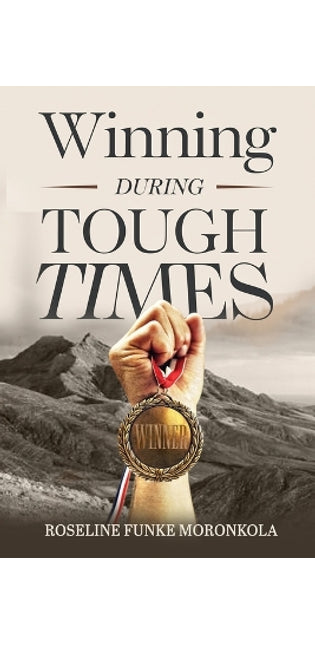 Winning During Tough Times