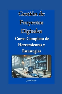 "Gestión de Proyectos Digitales
