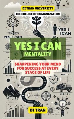 "YES I CAN" Mentality