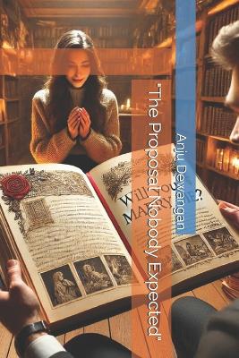 "The Proposal Nobody Expected"