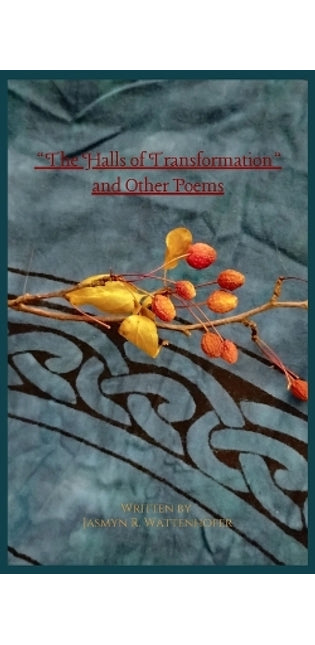 "The Halls of Transformation" and Other Poems