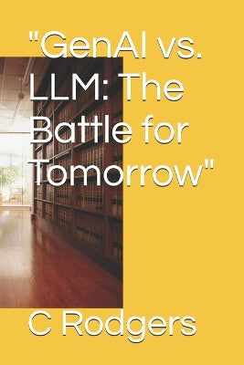 "GenAI vs. LLM