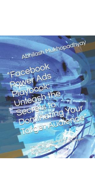 "Facebook Power Ads Playbook