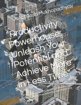 "Productivity Powerhouse