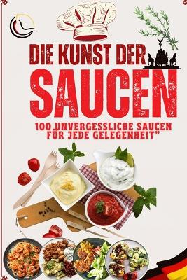 "Die Kunst der Saucen
