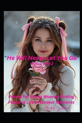 "He Will Never Let You Go" Vol. 1 and 2