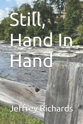 Still, Hand In Hand