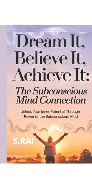 "Dream It, Believe It, Achieve It