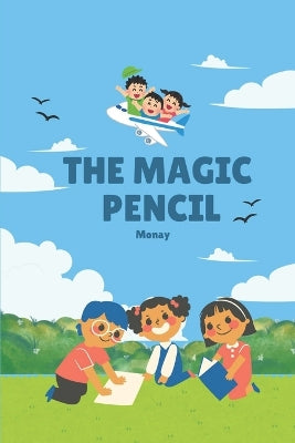 "The Magic Pencil"