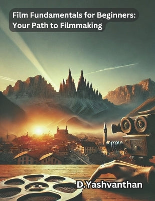 "Film Fundamentals for Beginners